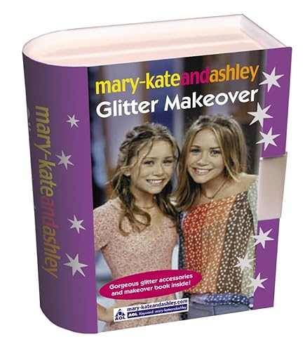 Glitter Makeover (9780007180905) by Mary-Kate Olsen~Ashley Olsen