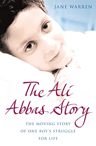 Beispielbild fr The Ali Abbas Story: The Moving Story of One Boy's Struggle for Life zum Verkauf von WorldofBooks