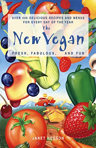 Stock image for The New Vegan Fresh, Fabulous, and Fun for sale by BISON BOOKS - ABAC/ILAB