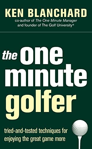 Beispielbild fr The One Minute Golfer: Tried-and-tested Techniques for Enjoying the Great Game More zum Verkauf von WorldofBooks