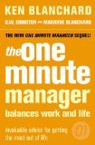 Imagen de archivo de The One Minute Manager Balances Work and Life a la venta por MusicMagpie