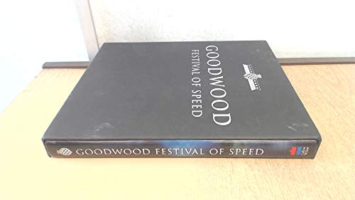 Goodwood: Festival of Speed--A Celebration of Motorsport