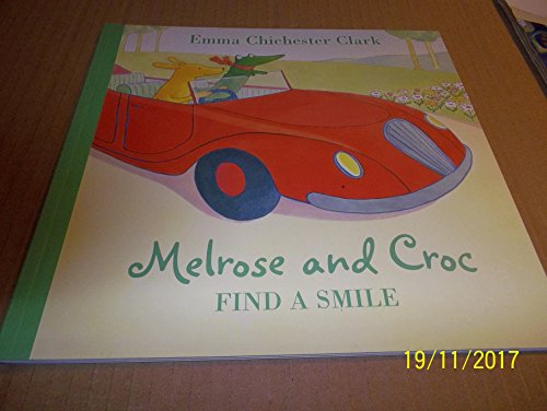 Beispielbild fr Melrose and Croc Find a Smile zum Verkauf von ThriftBooks-Dallas