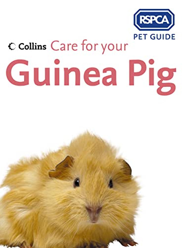 Stock image for Care for your Guinea Pig (RSPCA Pet Guide) for sale by AwesomeBooks