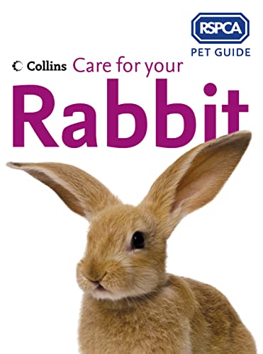 9780007182701: Care for your Rabbit (RSPCA Pet Guide)