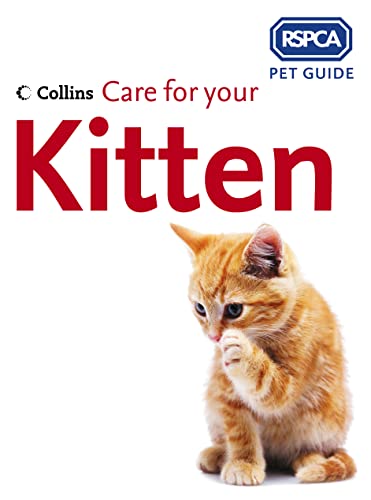 Beispielbild fr Care for your Kitten (RSPCA Pet Guide) (RSPCA Pet Guides) zum Verkauf von AwesomeBooks