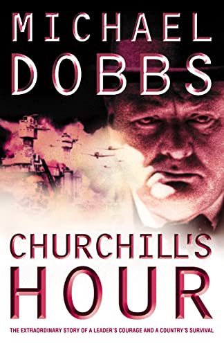 Churchill's Hour (9780007183043) by Dobbs, Michael