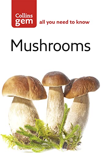 9780007183074: Collins Gem Mushrooms: The Quick Way to Identify Mushrooms and Toadstools