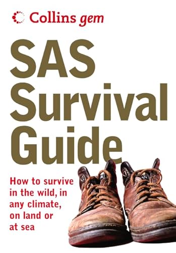 9780007183302: SAS Survival Guide: How To Survive Anywhere, On Land Or At Sea