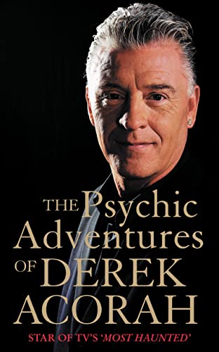 9780007183470: The Psychic Adventures of Derek Acorah: TV's number one psychic: Star of TV’s Most Haunted