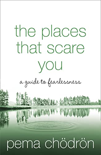 9780007183500: The Places That Scare You: A Guide to Fearlessness