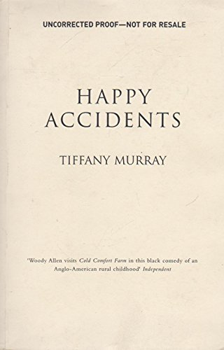 Happy Accidents - Tiffany Murray