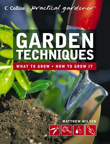 Beispielbild fr Garden Techniques (Collins Practical Gardener) zum Verkauf von Reuseabook