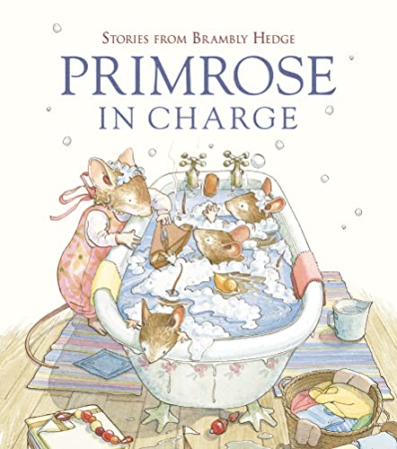 Stock image for Primrose in Charge (Stories from Brambly Hedge) for sale by WorldofBooks