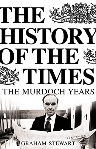 Imagen de archivo de The History of the Times: The Murdoch Years: Vol. 7 a la venta por WorldofBooks