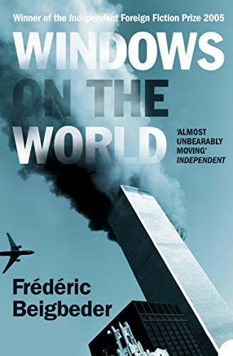 9780007184705: Windows on the World [Idioma Ingls]: A Novel. Frdric Beigbeder