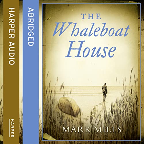 9780007184743: The Whaleboat House
