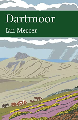 9780007184996: Dartmoor (Collins New Naturalist Library, Book 111)