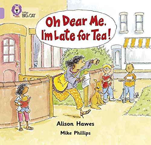 Stock image for Oh Dear Me, I'm Late for Tea! for sale by Blackwell's