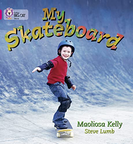 Beispielbild fr My Skateboard: A non-fiction book about skateboarding. (Collins Big Cat) zum Verkauf von WorldofBooks