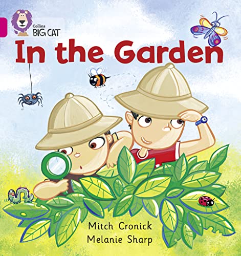 Beispielbild fr In the Garden: A simple story about two boys and the different places they to play in the garden. (Collins Big Cat) zum Verkauf von WorldofBooks