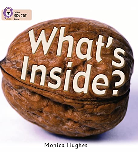 Imagen de archivo de What's Inside?: A non-fiction picture book that takes a close-up look at what can be found inside. (Collins Big Cat): Band 02a/Red A a la venta por Chiron Media