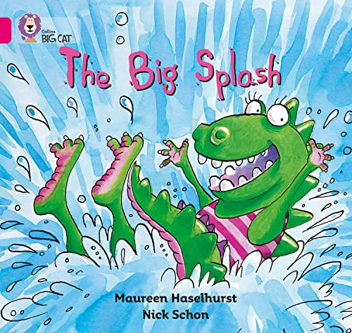 Stock image for The Big Splash: A humorous picture story with simple repetitive text about a dinosaur preparing to take a dip. (Collins Big Cat) for sale by WorldofBooks