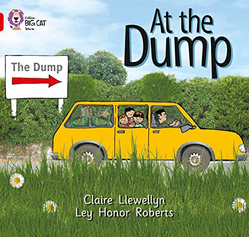 Imagen de archivo de At the Dump: A non-fiction recount of a family trip to the dump. (Collins Big Cat) a la venta por WorldofBooks