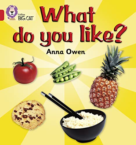 Stock image for What do you like?: A non-fiction recount answering the question, What do you like to eat? (Collins Big Cat) for sale by WorldofBooks