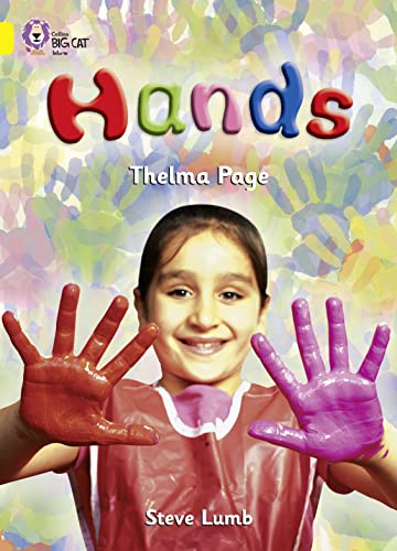 Imagen de archivo de Hands: An information text showing numerous ways in which hands are used. (Collins Big Cat) a la venta por WorldofBooks