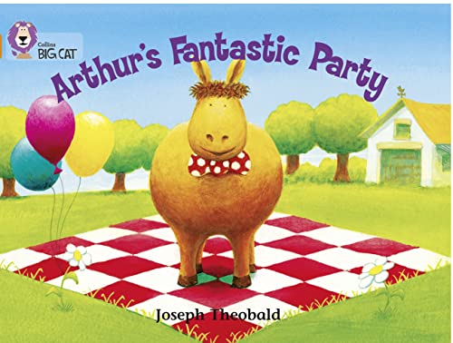 Beispielbild fr Arthur  s Fantastic Party: A fun story about Arthur  s fantastic party. (Collins Big Cat) zum Verkauf von WorldofBooks