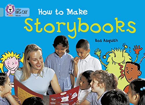 Beispielbild fr How to Make a Storybook: An instruction text about planning, editing and illustrating stories. (Collins Big Cat) zum Verkauf von WorldofBooks
