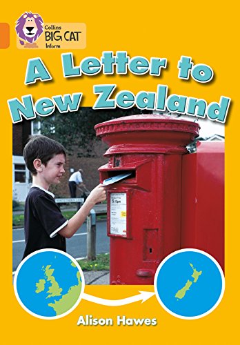 Stock image for A Letter to New Zealand: A non-fiction book about the journey of a letter from the United Kingdom to New Zealand. (Collins Big Cat) for sale by WorldofBooks