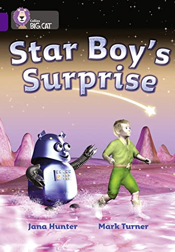 Stock image for Star Boy's Surprise: This deceptively simple science fiction story explores ideas of friendship and understanding. (Collins Big Cat): Band 08/Purple for sale by Chiron Media