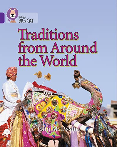 9780007186143: Traditions from Around the World: A non-fiction book that describes unusual traditions from around the world. (Collins Big Cat)