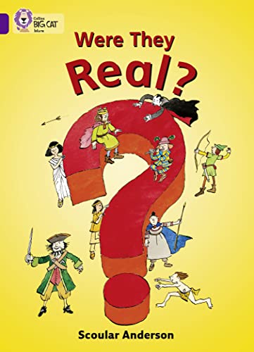 Beispielbild fr Were They Real?: An information book about the celebrated historical and fictional characters. (Collins Big Cat) zum Verkauf von WorldofBooks