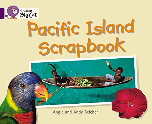 Imagen de archivo de Pacific Island Scrapbook: A non-fiction book about Vanuata, a country in the Pacific Ocean made up of lots of tropical islands. (Collins Big Cat) a la venta por WorldofBooks