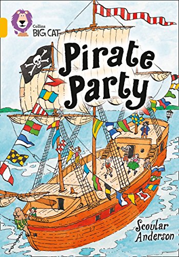 Beispielbild fr Pirate Party: A humorous story about Captain Codspawn  s birthday. (Collins Big Cat) zum Verkauf von WorldofBooks