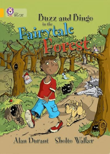 Beispielbild fr Buzz and Bingo in the Fairytale Forest: A humorous story that draws on several well-known fairytales. (Collins Big Cat) zum Verkauf von AwesomeBooks