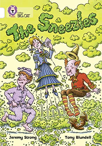 Stock image for The Sneezles: A humorous fantasy by leading childrens writer Jeremy Strong. (Collins Big Cat) for sale by WorldofBooks