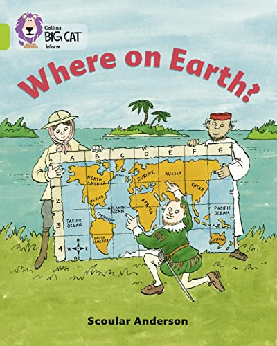 Imagen de archivo de Where on Earth?: An information book about the journeys of significant explorers. (Collins Big Cat) a la venta por WorldofBooks