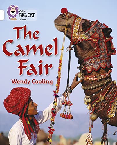 Beispielbild fr The Camel Fair: A non-fiction recount of a holiday in India. (Collins Big Cat) zum Verkauf von WorldofBooks