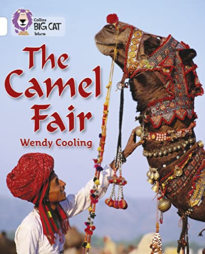 Imagen de archivo de The Camel Fair: A non-fiction recount of a holiday in India. (Collins Big Cat) a la venta por WorldofBooks