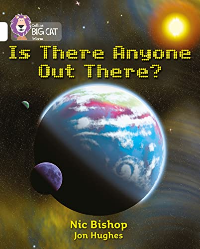 9780007186358: Is There Anyone Out There?: This report investigates whether there is life beyond planet Earth. (Collins Big Cat)