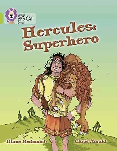 Stock image for Hercules: Superhero: A witty playscript of the classic Greek myth by leading childrens author Diane Redmond. (Collins Big Cat) for sale by WorldofBooks