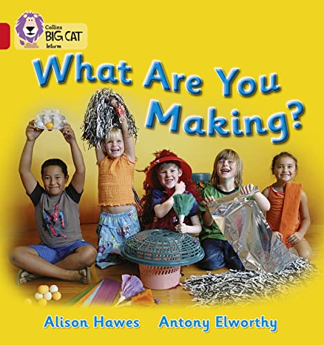 Imagen de archivo de What Are You Making?: A non-fiction book about a group of children making a monster. (Collins Big Cat) a la venta por WorldofBooks