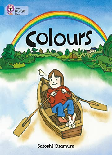 Stock image for Colours: A simple text where a visit to an art show causes a girl to imagine the world in different colours. (Collins Big Cat) for sale by WorldofBooks