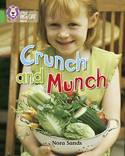Stock image for Crunch and Munch: This cookery book consists of four simple, healthy recipes from Jamie Oliver's favourite dinner lady. (Collins Big Cat) for sale by WorldofBooks