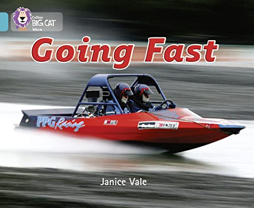 Imagen de archivo de Going Fast: A non-chronological report on the fastest animals and machines in the world. (Collins Big Cat) a la venta por WorldofBooks