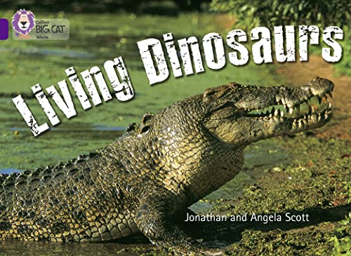 Beispielbild fr Living Dinosaurs: This fascinating non-chronological report reveals to the reader the success story of crocodiles and lizards. (Collins Big Cat) zum Verkauf von WorldofBooks